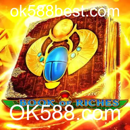 Descubra o Envolvente Mundo de BookofRiches com OK588.com